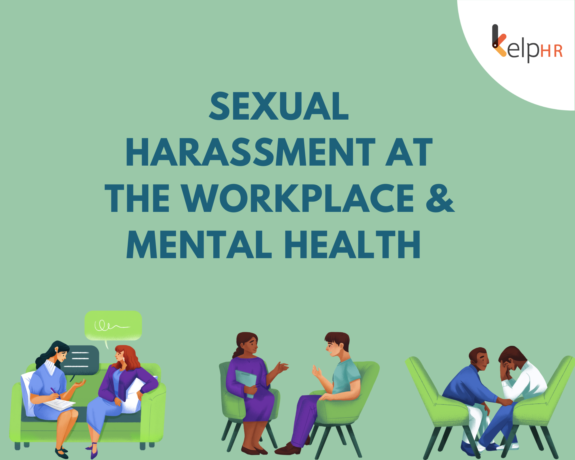 Sexual Harassment At The Workplace Mental Health Kelp