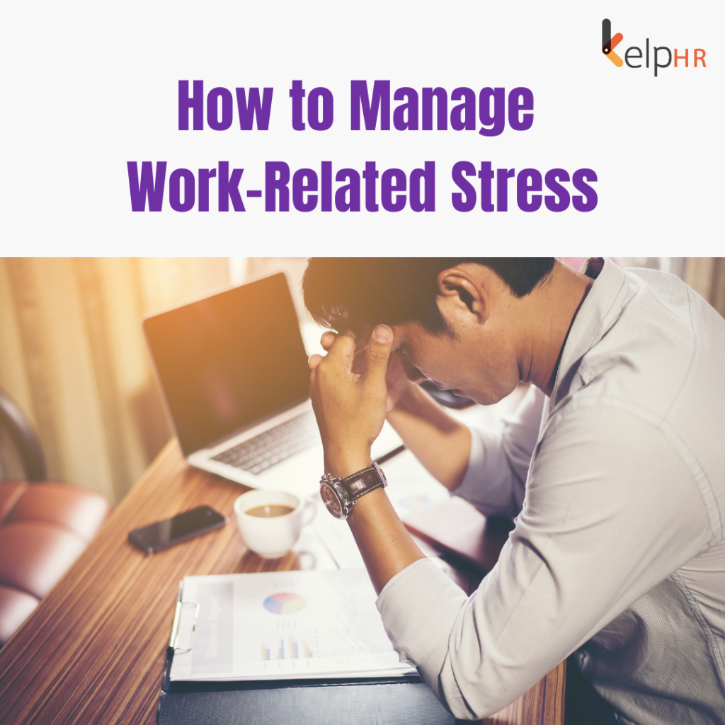 How to manage work related stress