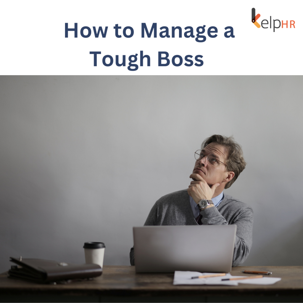 How to Manage a Tough Boss?