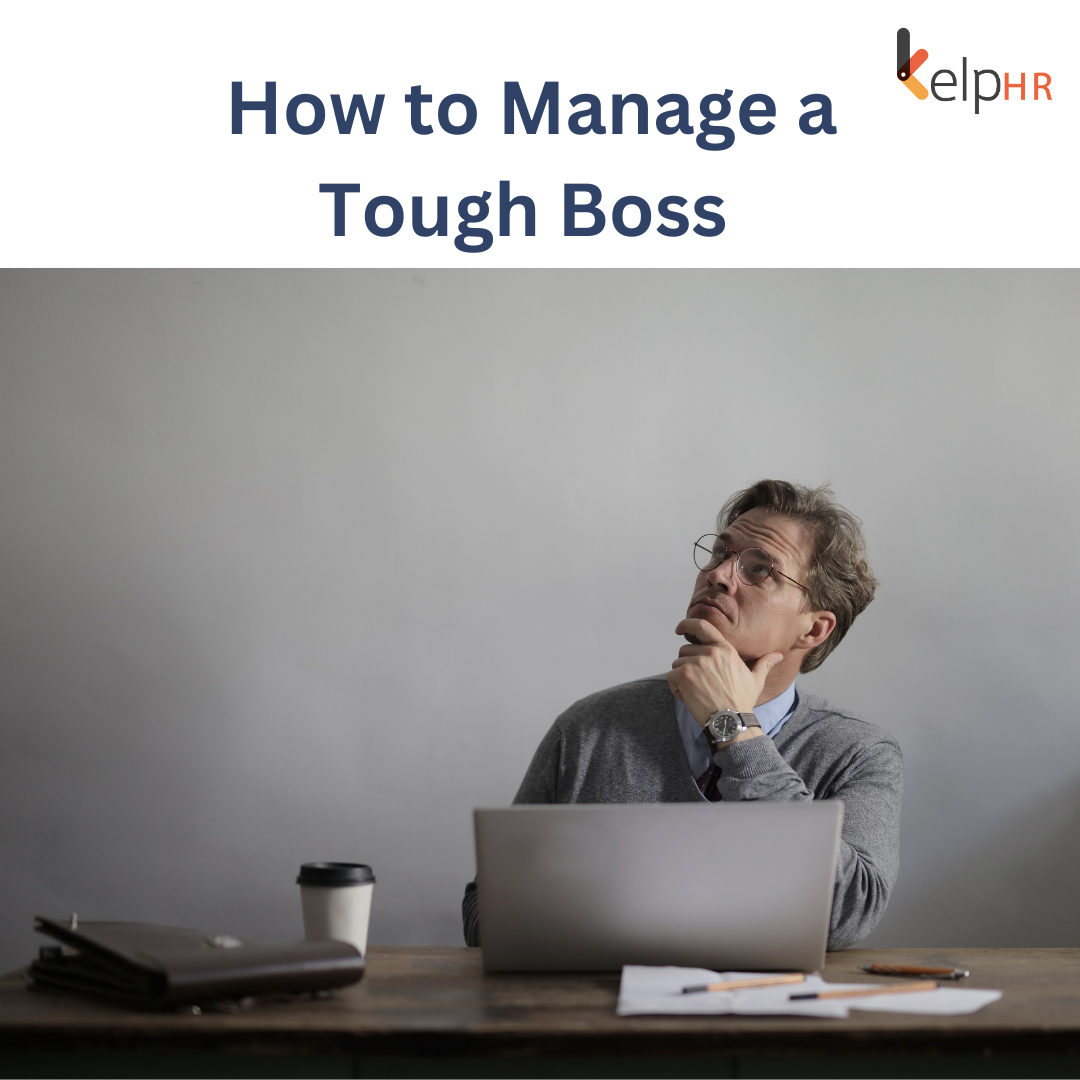 How to Manage a Tough Boss?