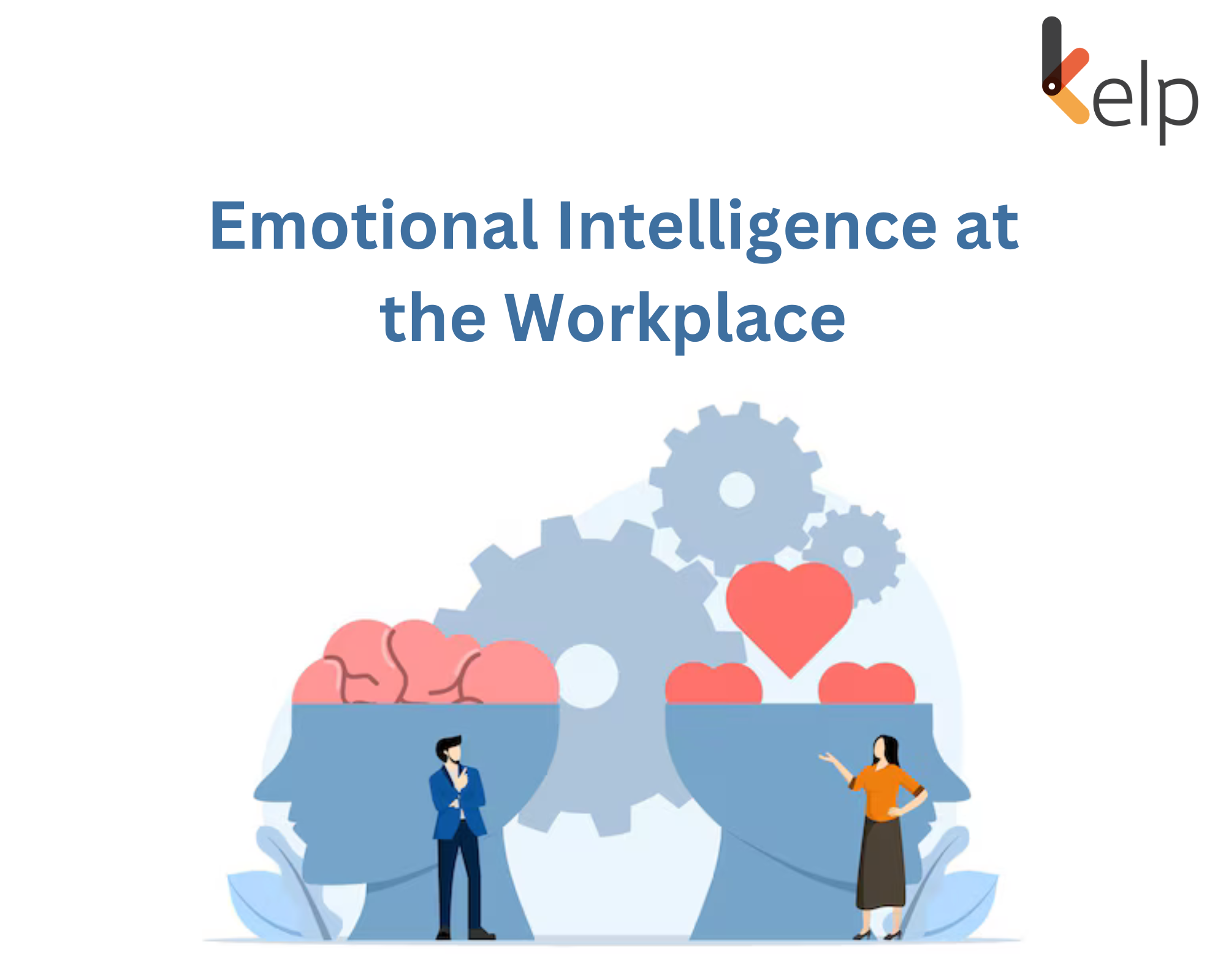 Emotional Intelligence at the Workplace - Kelp