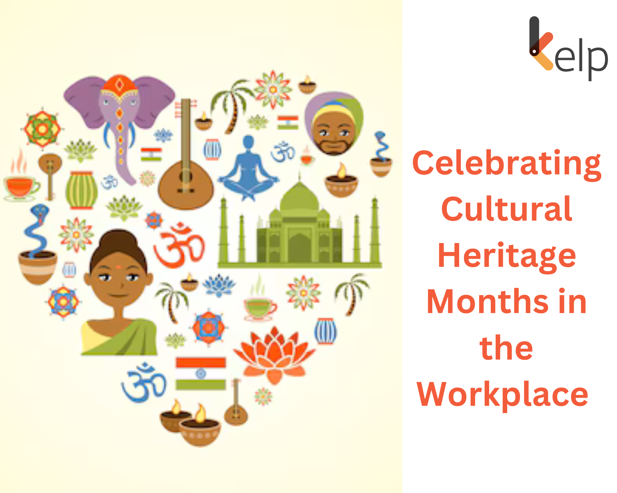 Celebrating Cultural Heritage Months in the Workplace Kelp