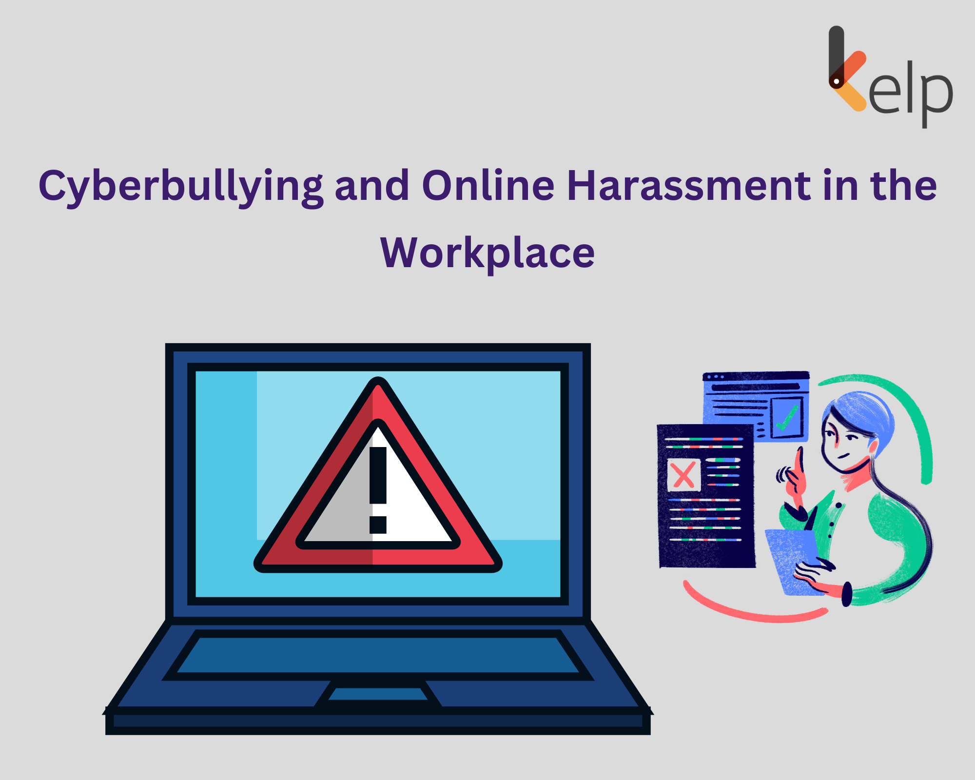 Cyberbullying And Online Harassment In The Workplace Kelp