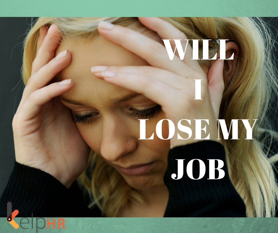WILL I LOSE MY JOB